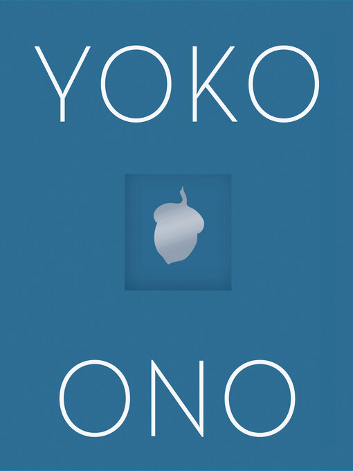 Title details for Acorn by Yoko Ono - Wait list